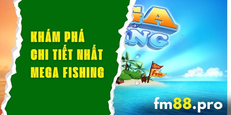 Mega-Fishing